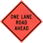 | 36" X 36" Roll-up Super Bright™ - One Lane Road Ahead (w20-4)