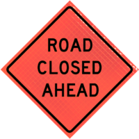 Road Closed Ahead (w20-3) 36" Super Bright™ Roll-up