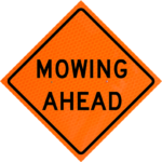 One Laneroad Ahead (w20-4) 36" Diamond Grade™ Roll-up | Mowing Ahead (w-21-8) 36" Diamond Grade™ Roll-up