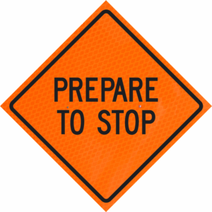 Prepare To Stop 36" Diamond Grade™  Roll-up