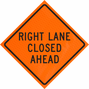 Right Lane Closed Ahead (w20-5r) 36" Diamond Grade™  Roll-up