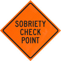 1000 Ft Overlay 36" Diamond Grade™ Roll-up | Sobriety Check Point 36" Diamond Grade™ Roll-up