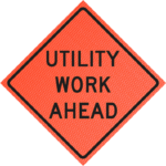 utility work ahead sign