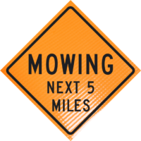 | Mowing Next 5 Miles 36" Non-reflective Roll-up Sign