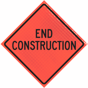 END CONSTRUCTION 36" Super Bright™ Reflective Vinyl Roll-Up Sign
