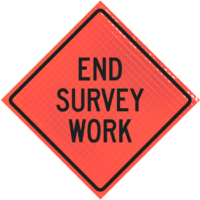 | End Survey Work 36" Super Bright™ Reflective Vinyl Roll-up Sign