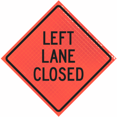 | Left Lane Closed 36" Super Bright™ Reflective Vinyl Roll-up Sign