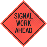 Signal Work Ahead 36" Super Bright™ Roll-up