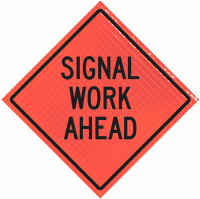 Signal Work Ahead 36" Super Bright™ Roll-up