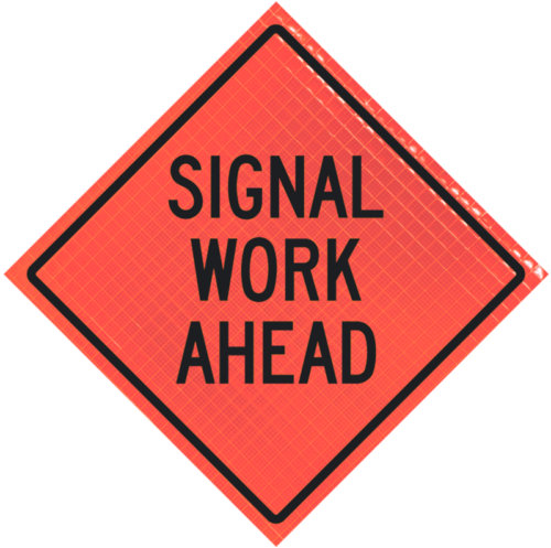 Signal Work Ahead 36" Super Bright™ Roll-up