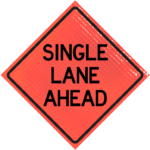 | Single Lane Ahead36" Super Bright™ Reflective Vinyl Roll-up Sign