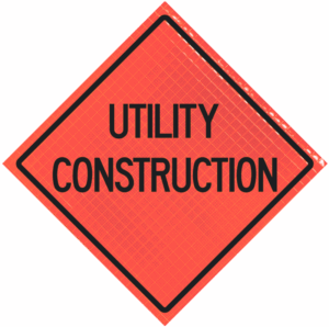 Utility Construction 36" Super Bright™ Reflective Vinyl Roll-up Sign