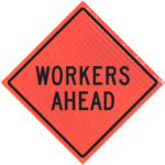 | Workers Ahead 36" Super Bright™ Roll-up