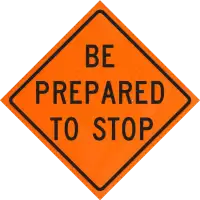 be prepared to stop warning sign