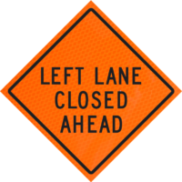 Prepare To Stop 48" Diamond Grade™ Roll-up | Left Lane Closed Ahead (w20-5l) 48" Diamond Grade™ Roll-up