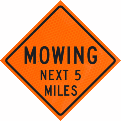 Mowing Next 5 Miles 48" Diamond Grade™ Roll-up | Mowing Next 5 Miles 48" Diamond Grade™ Roll-up