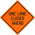 One Lane Closed Ahead 48" Diamond Grade™ Roll-up | One Lane Closed Ahead 48" Diamond Grade™ Roll-up