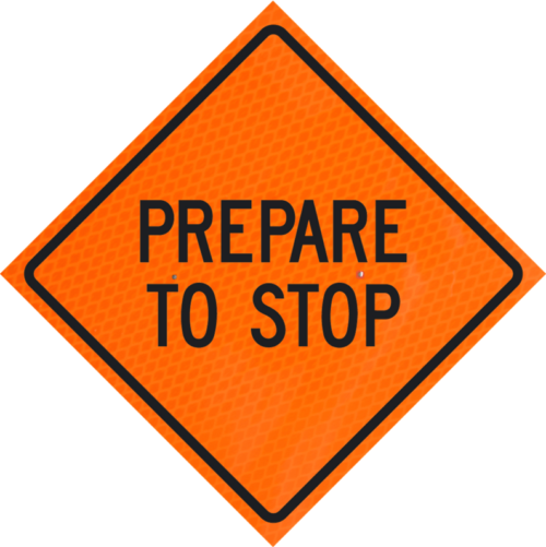 Prepare To Stop 48" Diamond Grade™ Roll-up | Prepare To Stop 48" Diamond Grade™ Roll-up