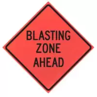 blasting zone ahead rollup sign
