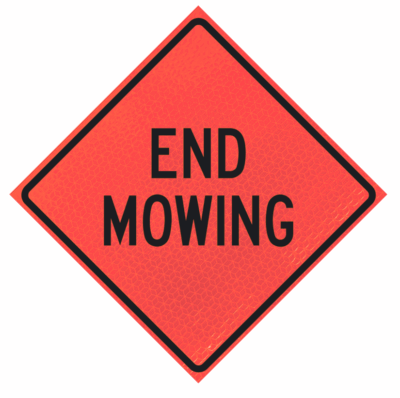 End Mowingn48" Marathon™ Roll-up Sign | End Mowingn48" Marathon™ Roll-up Sign