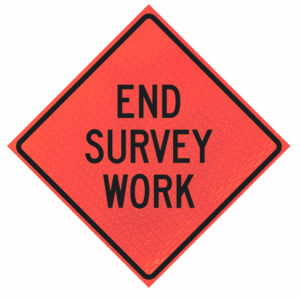 End Survey Work 48" Marathon™  Roll-up Sign