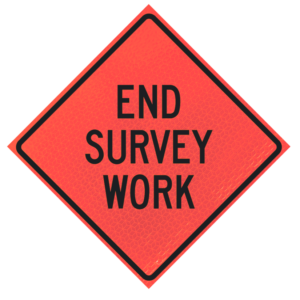 End Survey Work 48" Marathon™  Roll-up Sign