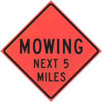 | Mowing Ext 5 Miles 48" Marathon™ Roll-up Sign