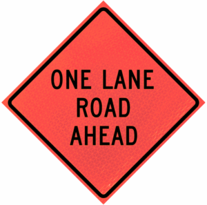 One Lane Road Ahead (w20-4)n48" Marathon™  Roll-up Sign