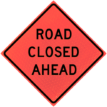 Prepare To Stop 48" Marathon™ Roll-up Sign | Road Closed Ahead (w20-3)n48" Marathon™ Roll-up Sign