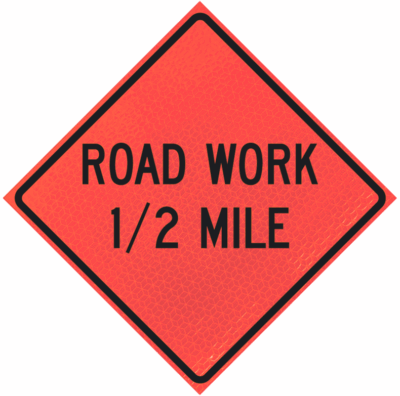 Road Work 1/2 Mile 48" Marathon™ Roll-up Sign | Road Work 1/2 Mile 48" Marathon™ Roll-up Sign