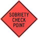 Signal Work Ahead 48" Marathon™ Roll-up Sign | Sobriety Check Point 48" Marathon™ Roll-up Sign