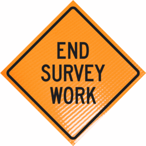End survey work  48" non-reflective roll-up