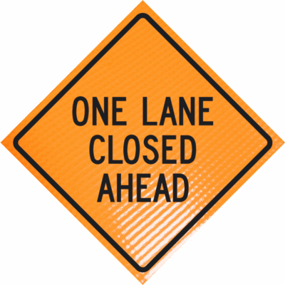 | One lane closed ahead 48" non-reflective roll-up sign