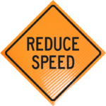 | Reduce speed 48" non-reflective roll-up sign