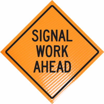 | Signal work ahead 48" non-reflective roll-up sign