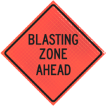 | Blasting Zone Ahead (w22-1) 48" Super Bright™ Reflective Vinyl Roll-up Sign