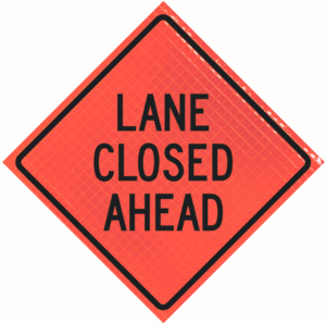 Lane Closed Ahead 48" Super Bright™ Roll-up Sign