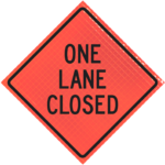 | One Lane Closed 48" Super Bright™ Roll-up Sign