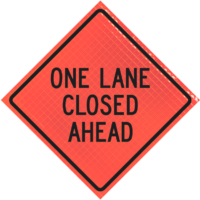 | One Lane Closed Ahead 48" Super Bright™ Roll-up Sign