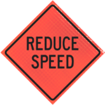 | Reduce Speed 48" Super Bright™ Roll-up Sign