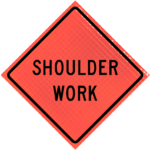 | Shoulder Work (w21-5) 48" Super Bright™ Roll-up Sign