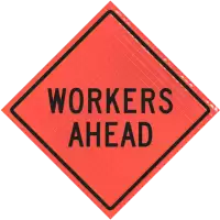 workers ahead vinyl roll-up sign