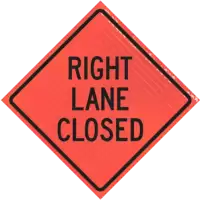 | Right Lane Closed (w20-5r)36" Super Bright™ Reflective Vinyl Roll-up Sign