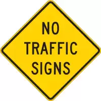 | No Traffic Signs (w18-1) - 30" X 30" - - Premium Prismatic